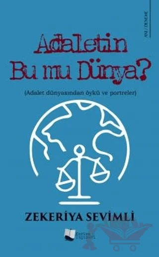 Adaletin Bu Mu Dünya? – Zekeriya Sevimli – Karina Yayınevi kitap kapağı