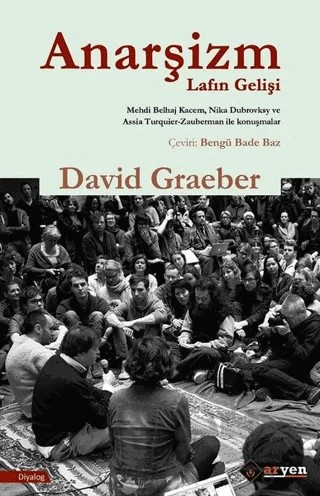 Anarşizm Lafın Gelişi – David Graeber – Aryen Yayınları kitap kapağı