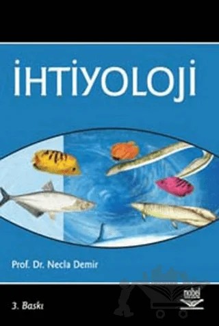 İhtiyoloji – Necla Demir – Nobel Akademik Yayıncılık kitap kapağı