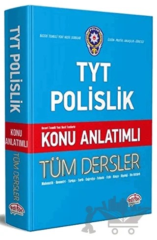 TYT Polislik Tüm Dersler Konu Anlatımlı – Kolektif – Editör Yayınevi kitap kapağı