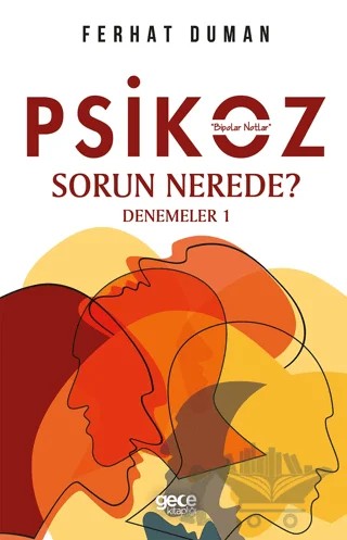 Psikoz - Sorun Nerede? – Ferhat Duman – Gece Kitaplığı kitap kapağı