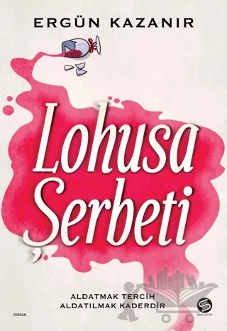 Lohusa Şerbeti – Ergün Kazanır – Sahi Kitap kitap kapağı