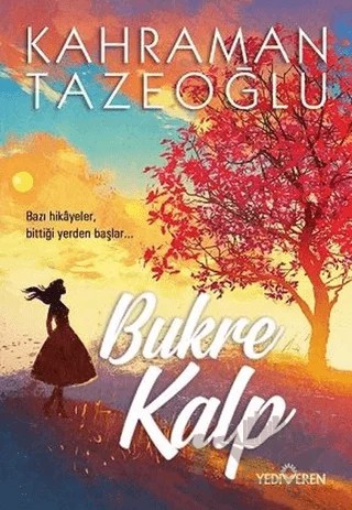 Bukre Kalp – Kahraman Tazeoğlu – Yediveren Yayınları kitap kapağı