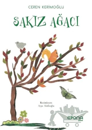 Sakız Ağacı – Ceren Kerimoğlu – Epona Kitap kitap kapağı