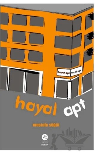 Hayal Apt. – Mustafa Söğüt – Mahfel Yayıncılık kitap kapağı