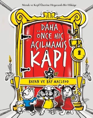 Daha Önce Hiç Açılmamış Kapı/ Merak ve Keşif Üzerine Heyecanlı Bir Hikâye – Bayan, Bay Macleod – Okuyan Koala kitap kapağı