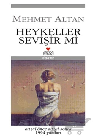 Heykeller Sevişir mi? – Mehmet Altan – Can Yayınları kitap kapağı