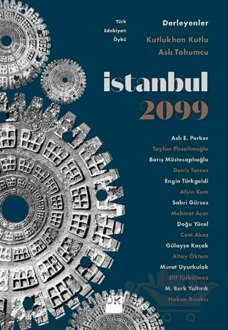 İstanbul 2099 – Aslı Tohumcu, Kutlukhan Kutlu – Doğan Kitap kitap kapağı