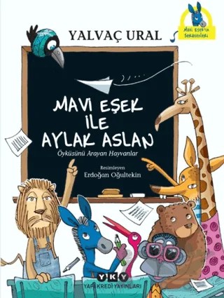 Mavi Eşek ile Aylak Aslan – Yalvaç Ural – Yapı Kredi Yayınları kitap kapağı