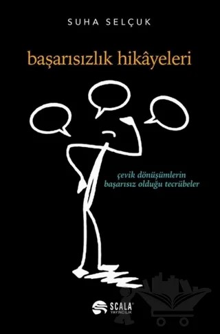 Başarısızlık Hikayeleri – Suha Selçuk – Scala Yayıncılık kitap kapağı