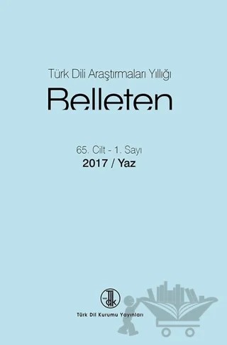 Belleten Cilt: 65 Sayı: 1/2017 Yaz – Kolektif – Türk Dil Kurumu Yayınları kitap kapağı