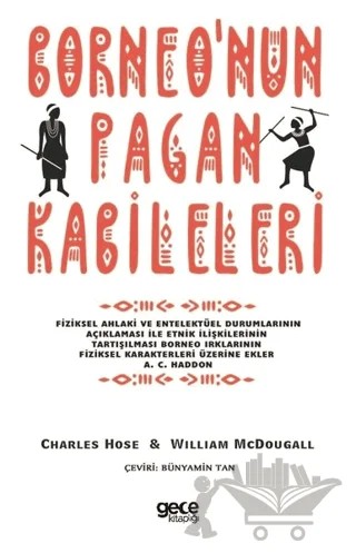 Borneo'nun Pagan Kabileleri – Charles Hose, William McDougall – Gece Kitaplığı kitap kapağı