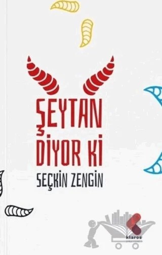 Şeytan Diyor Ki – Seçkin Zengin – Klaros Yayınları kitap kapağı