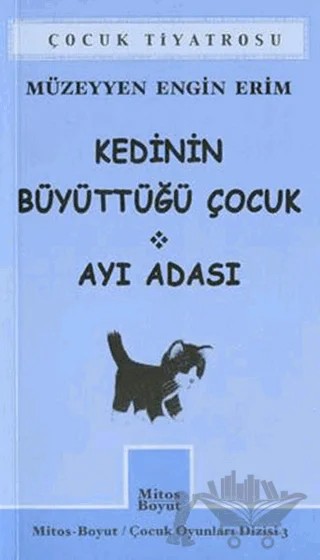 Kedinin Büyüttüğü Çocuk - Ayı Adası – Müzeyyen Engin Erim – Mitos Boyut Yayınları kitap kapağı