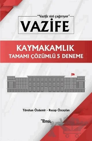 Vazife Kaymakamlık Tamamı Çözümlü 5 Deneme – Recep Özceylan, Törehan Özdemir – Temsil Kitap kitap kapağı