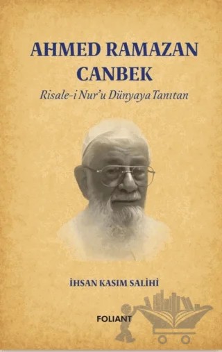 Ahmed Ramazan Canbek – İhsan Kasım Salihi – Foliant Yayınları kitap kapağı
