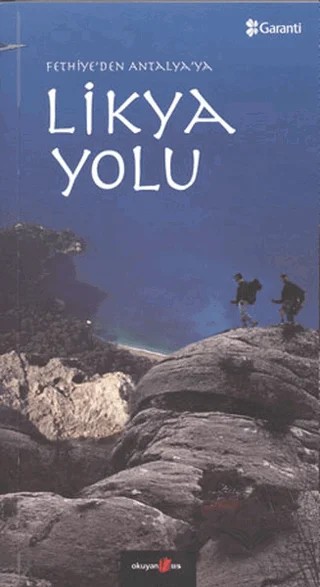 Likya Yolu Fethiye’den Antalya’ya – Barış Doğru, Metin Yeğin – Okuyan Us Yayınları kitap kapağı