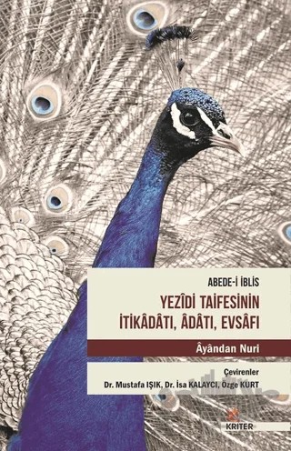 Abede-i İblis Yezidi Taifesinin İtikadatı, Adatı, Evsafı – Ayandan Nuri – Kriter Yayınları kitap kapağı