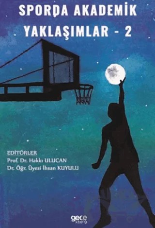 Sporda Akademik Yaklaşımlar 2 – Hakkı Ulucan, İhsan Kuyulu – Gece Kitaplığı kitap kapağı