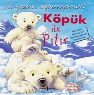 Köpük ile Pıtır - El Yazısı Öğreniyorum! – David Bedford, Steve Lavis – İş Bankası Kültür Yayınları kitap kapağı