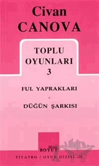 Toplu Oyunları 3 Ful Yaprakları - Düğün Şarkısı – Civan Canova – Mitos Boyut Yayınları kitap kapağı