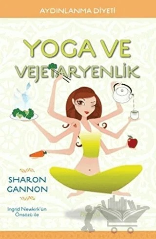 Yoga ve Vejetaryenlik – Sharon Gannon – Paloma Yayınevi kitap kapağı