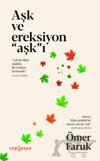Aşk ve Ereksiyon "Aşk"ı – Ömer Faruk – Yeni İnsan Yayınevi kitap kapağı