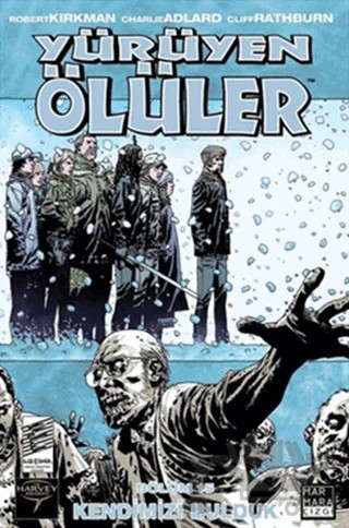 Yürüyen Ölüler 15 - Kendimizi Bulduk – Robert Kirkman – Marmara Çizgi kitap kapağı