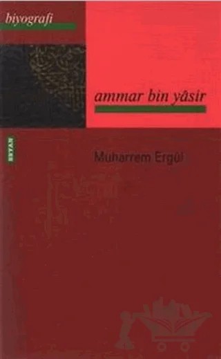 Ammar Bin Yasir – Muharrem Ergül – Beyan Yayınları kitap kapağı