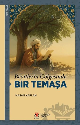 Beyitlerin Gölgesinde Bir Temaşa – Hasan Kaplan – DBY Yayınları kitap kapağı