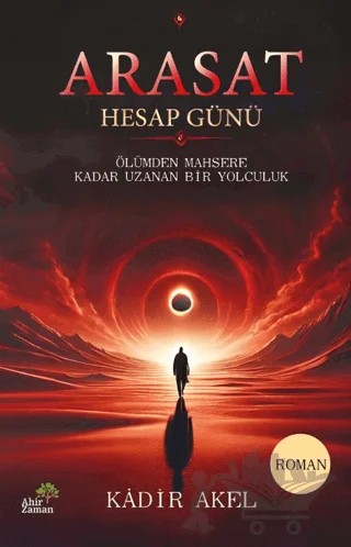 Arasat Hesap Günü – Kadir Akel – Ahir Zaman kitap kapağı
