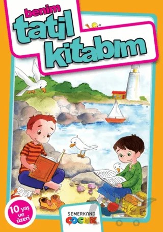 Benim Tatil Kitabım – Nazan Bülbül – Semerkand Çocuk Yayınları kitap kapağı