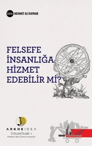Felsefe İnsanlığa Hizmet Edebilir mi? – Mehmet Ali Kaynar – Doğu Kütüphanesi kitap kapağı