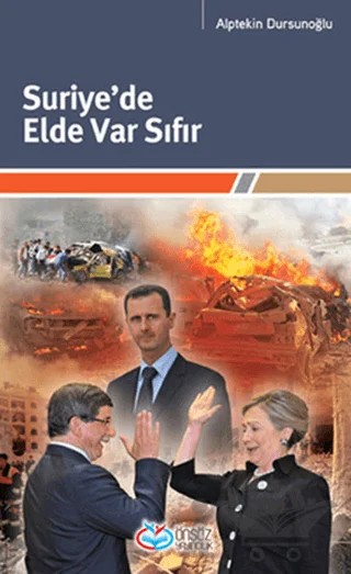 Suriye’de Elde Var Sıfır – Alptekin Dursunoğlu – Önsöz Yayıncılık kitap kapağı