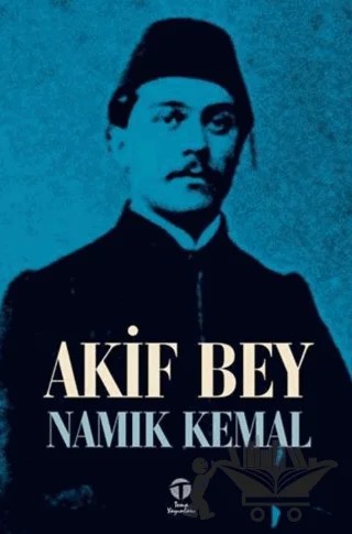 Akif Bey – Namık Kemal – Tema Yayınları kitap kapağı