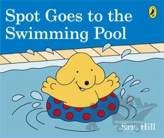Spot Goes to the Swimming Pool (Board Book) – Eric Hill – Puffin Books kitap kapağı
