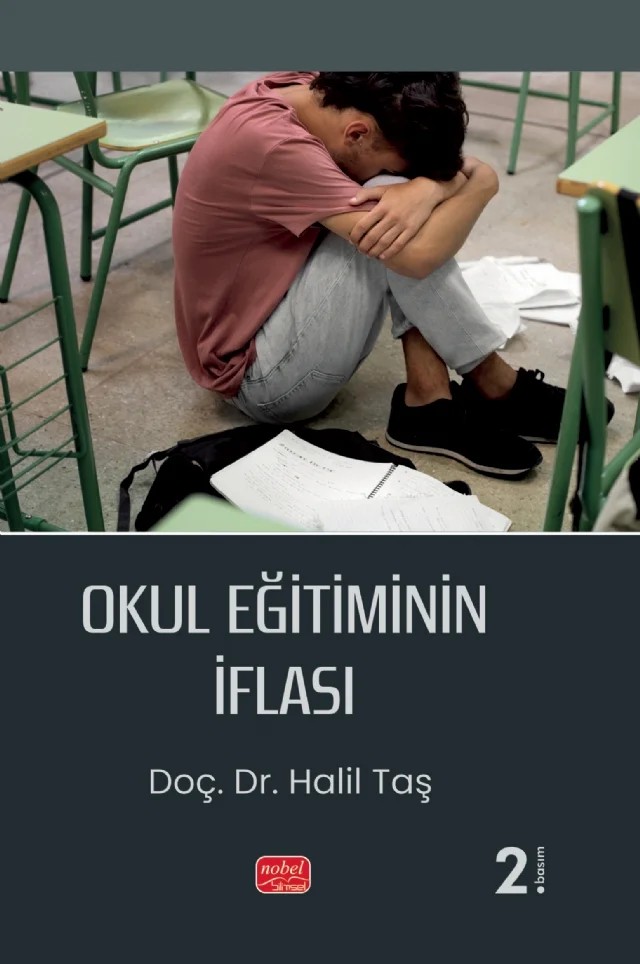 Okul Eğitiminin İflası – Halil Taş – Nobel Bilimsel Eserler kitap kapağı