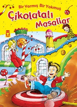 Çikolatalı Masallar – Kolektif – Timaş Çocuk kitap kapağı