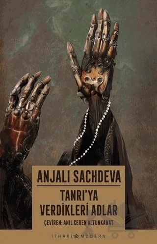 Tanrı’ya Verdikleri Adlar – Anjali Sachdeva – İthaki Yayınları kitap kapağı