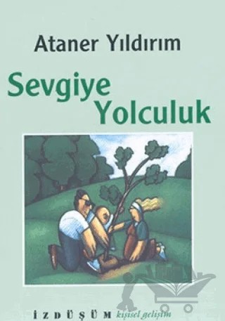 Sevgiye Yolculuk – Ataner Yıldırım – Doruk Yayınları kitap kapağı