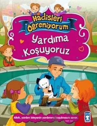 Yardıma Koşuyoruz - Hadisleri Öğreniyorum – Nur Kutlu – Gülce Çocuk kitap kapağı