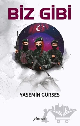 Biz Gibi – Yasemin Gürses – Armoni Yayıncılık kitap kapağı