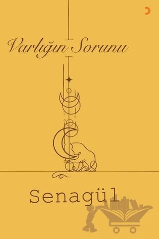Varlığın Sorunu – Senagül – Cinius Yayınları kitap kapağı
