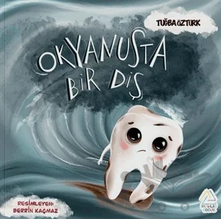 Okyanusta Bir Diş – Tuğba Öztürk – Mahlas Çocuk Yayınları kitap kapağı