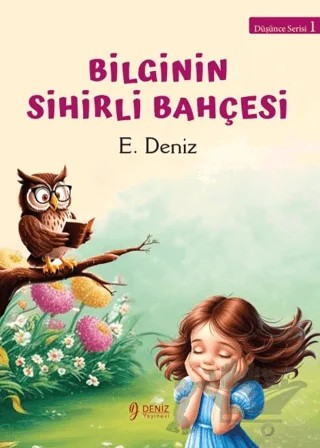 Bilginin Sihirli Bahçesi – E. Deniz – Deniz Yayınevi kitap kapağı