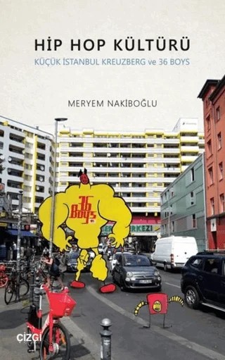 Hip Hop Kültürü – Meryem Nakiboğlu – Çizgi Kitabevi Yayınları kitap kapağı