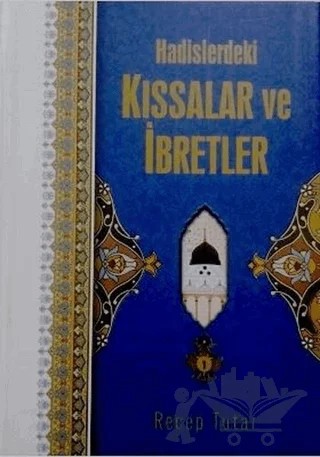 Hadislerdeki Kıssalar ve İbretler – Recep Tutar – Menekşe Kitap kitap kapağı