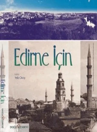 Edirne İçin – Yeliz Okay – Doğu Kitabevi kitap kapağı