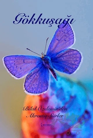 Gökkuşağı – Bilal Özdemir – İkinci Adam Yayınları kitap kapağı