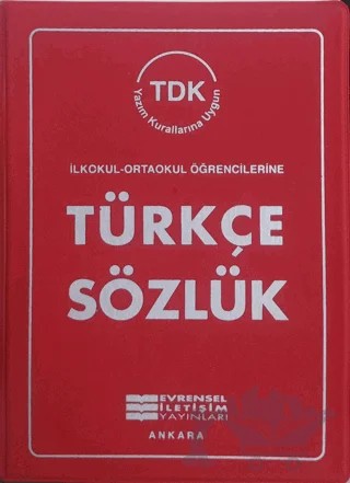 İlkokul-Ortaokul Öğrencilerine Türkçe Sözlük – Kolektif – Evrensel İletişim Yayınları kitap kapağı